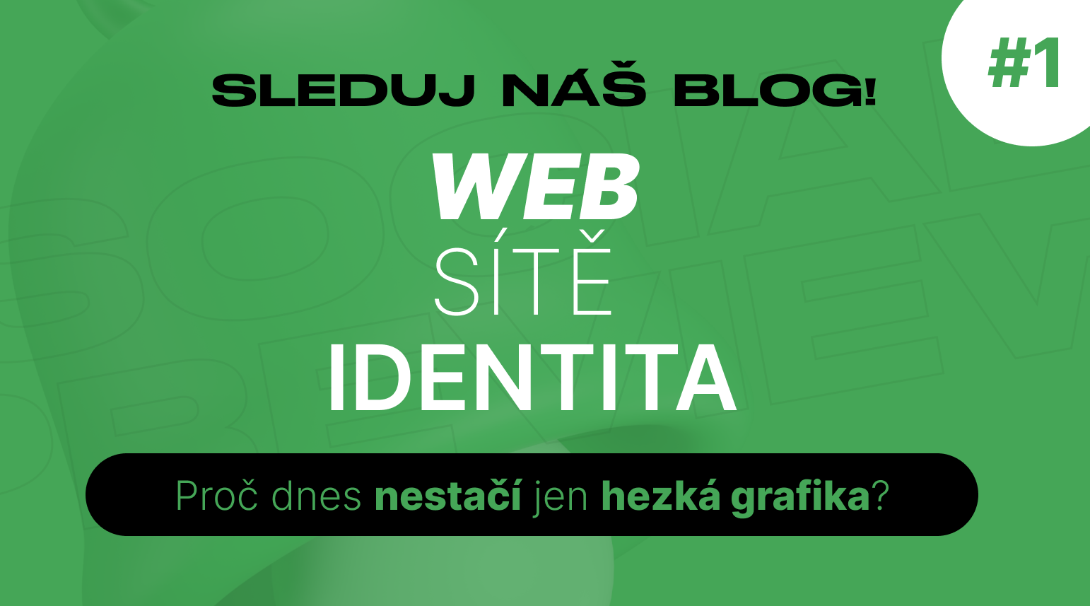 Web, sítě a identita: proč dnes nestačí jen hezká grafika